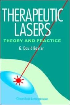 therapeutic lasers: theory and practice-g.david baxter-9780443043932