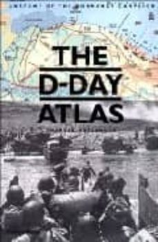 the d-day atlas: anatomy of the normandy campaing-charles messenger-9780500251232