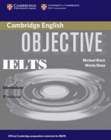 objective ielts intermediate: worbook-wendy sharp-9780521608732