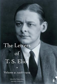 the letters of t. s. eliot volume 4: 1928-1929 (ebook)-valerie eliot-9780571290932