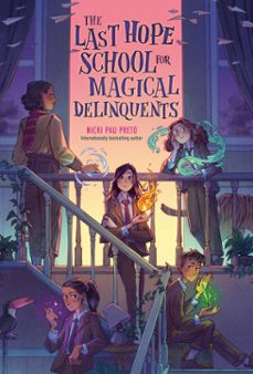 the last hope school for magical delinquents (ebook)-nicki pau preto-9780593528532
