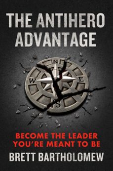 the antihero advantage (ebook)-brett bartholomew-9780593712832