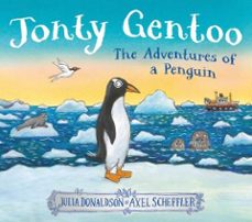 jonty gentoo, the adventures of a penguin-julia donaldson-9780702329432