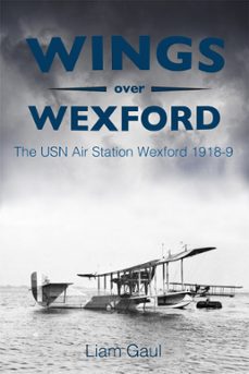 wings over wexford (ebook)-liam gaul-9780750986632