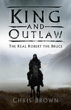 king and outlaw (ebook)-dr chris brown-9780750989732