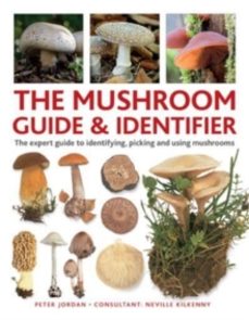 the mushroom guide & identifer-neville kilkenny-9780754835332
