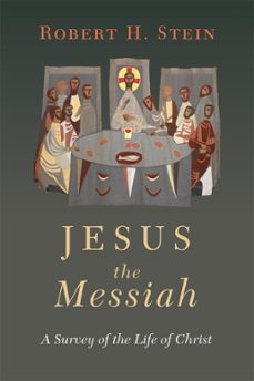 jesus the messiah (ebook)-robert h. stein-9780830875832