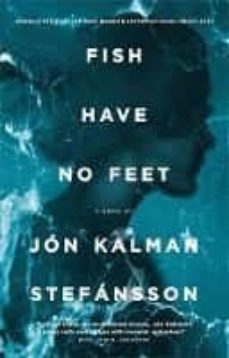 fish have no feet-jon kalman stefansson-9780857054432