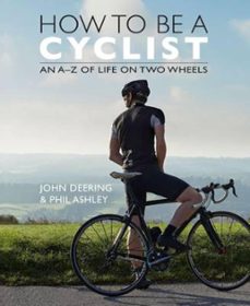 how to be a cyclist (ebook)-john deering-9780857908032