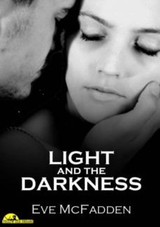light and the darkness (ebook)-eve mcfadden-9780987169532
