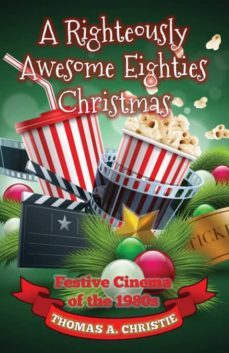 a righteously awesome eighties christmas-9780993493232