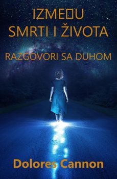 izmeu smrti i ivota (ebook)-dolores cannon-9781005865832