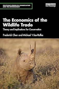 the economics of the wildlife trade-frederick chen-9781032260532