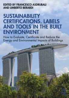 sustainability certifications, labels and tools in the built envi ronment-francesco asdrubali-9781032705132
