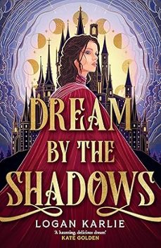 dream by the shadows-logan karlie-9781035428632