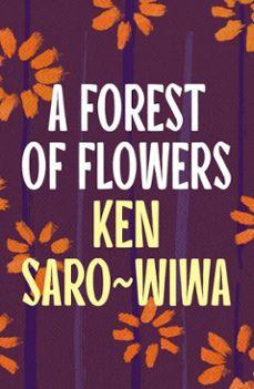 a forest of flowers (ebook)-ken saro-wiwa-9781035930432