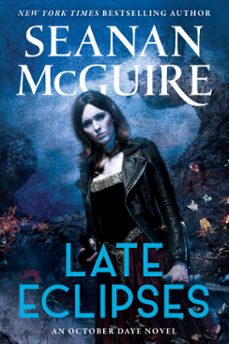 late eclipses (ebook)-seanan mcguire-9781101502532