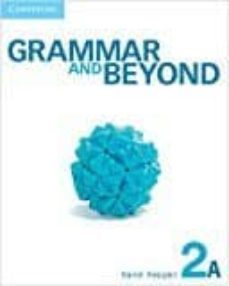 grammar and beyond level 2 student s book a and writing skills interactive pack-9781107667532