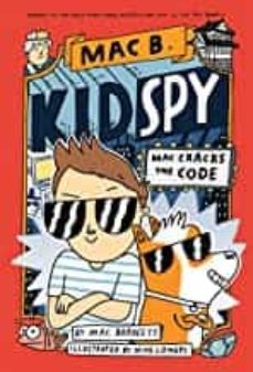 mac cracks the code (mac b., kid spy @4), 4 ( mac b., kid spy @4-9781338594232