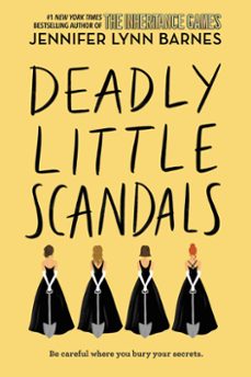 deadly little scandals (ebook)-jennifer lynn barnes-9781368044332