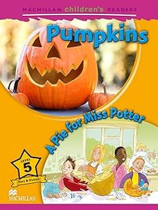 pumpkins / a pie for miss potter (level 5) macmillan children s readers-9781380038432