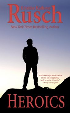heroics (ebook)-kristine kathryn rusch-9781393575832