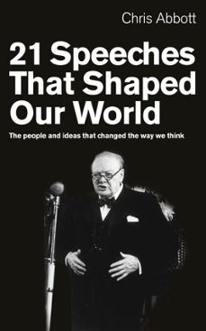 21 speeches that shaped our world (ebook)-chris abbott-9781407063232