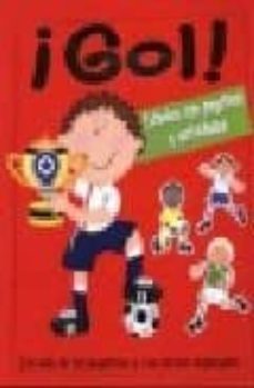 ¡gol!: futbolea con pegatinas y actividades (con mas de 50 pegati nas y una escena desplegable)-9781407556932