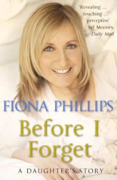 before i forget (ebook)-fiona phillips-9781409006732