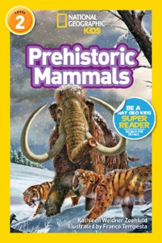 prehistoric mammals (national geographic kids readers, level 2) (ebook)-kathleen weidner zoehfeld-9781426319532