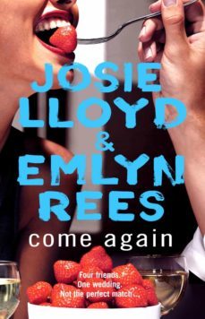 come again (ebook)-emilyn rees-josie lloyd-9781446493632