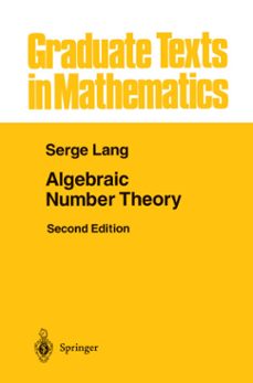 algebraic number theory (ebook)-serge lang-9781461208532