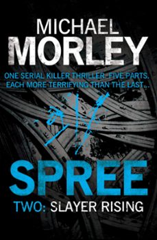 spree part two: slayer rising (ebook)-michael morley-9781472210432