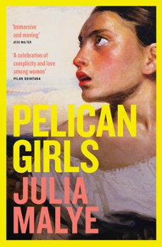 pelican girls (ebook)-julia malye-9781472298232