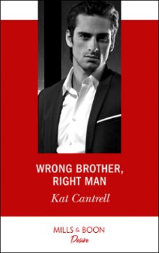 wrong brother, right man (ebook)-kat cantrell-9781474076432