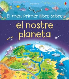 el meu primer llibre sobre el nostre planeta-matthew oldham-9781474931632