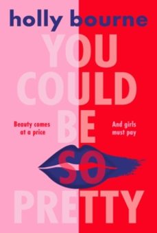 you could be so pretty-holly bourne-9781474966832