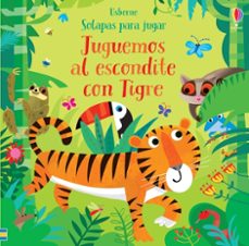 juguemos al escondite con tigre. juguemos al escondite-9781474972932