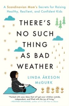theres no such thing as bad weather-linda akeson mcgurk-9781501143632