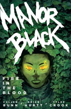 manor black volume 2: fire in the blood (ebook)-cullen bunn-brian hurtt-9781506719832