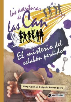 las aventuras de las can y sus amigos. el misterio del eslabon perdido (ebook)-mari carmen delgado barranquero-9781524309732