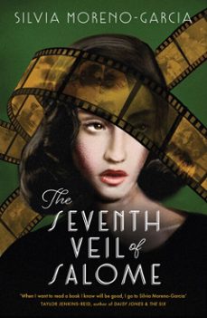 the seventh veil of salome (ebook)-silvia moreno garcia-9781529431032