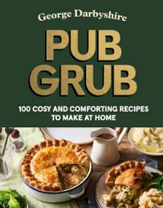 pub grub (ebook)-george darbyshire-9781529977332