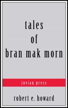 tales of bran mak morn (ebook)-9781537817132