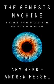 the genesis machine (ebook)-amy webb-andrew hessel-9781541797932