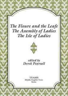 the floure and the leafe, the assembly of ladies, the isle of ladies (ebook)-9781580444132
