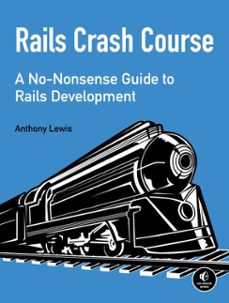 rails crash course (ebook)-anthony lewis-9781593276232
