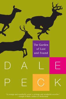 the garden of lost and found (ebook)-dale peck-9781616955632