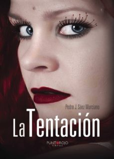 la tentación (ebook)-pedro jose saez murciano-9781629348032