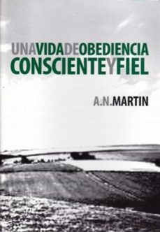 una vida de obediencia consciente y fiel (ebook)-a.n. martin-9781629462332